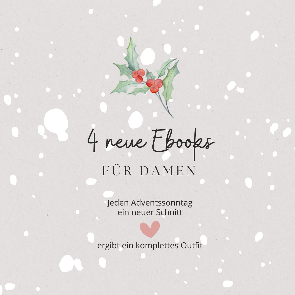 HEIMLICHKEITEN IM ADVENT - DAMEN & KIDS