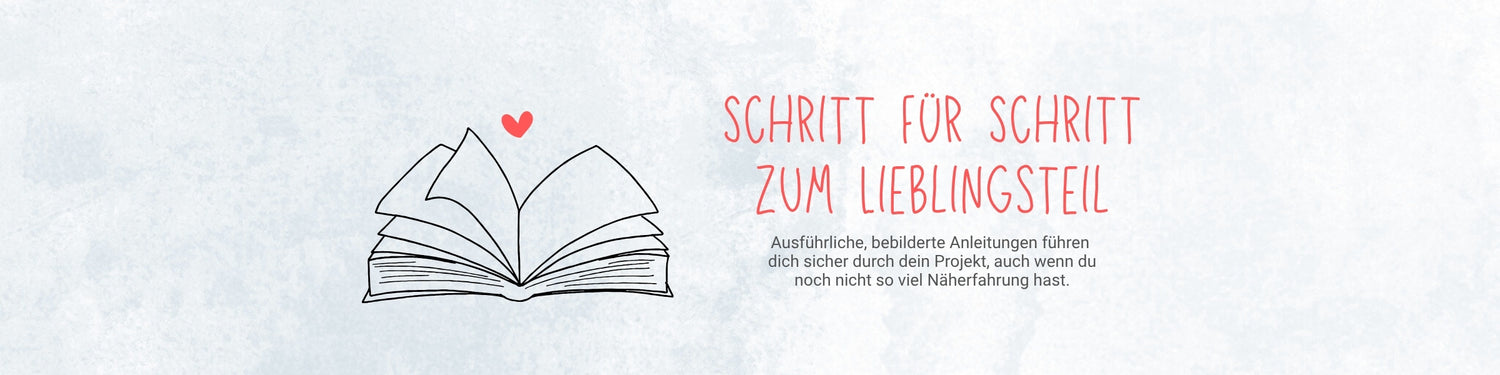 Schritt für Schritt zum Lieblingsteil: Ausführliche, bebilderte Anleitungen führen dich sicher durch dein Projekt, auch wenn du noch nicht so viel Näherfahrung hast.